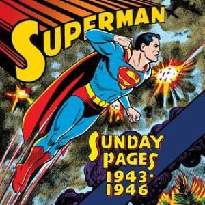 Superman: The Golden Age Sundays 1943-1946