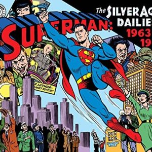 Superman The Silver Age Newspaper Dailies Volume 3: 1963-1966