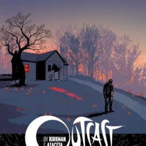 Outcast by Kirkman & Azaceta
