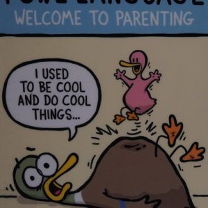 Fowl Language: Welcome to Parenting