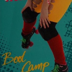 Boot Camp Blues (Roller Girls)