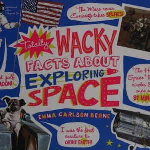 Totally Wacky Facts About Exploring Space (Mind Benders: Mind Benders)