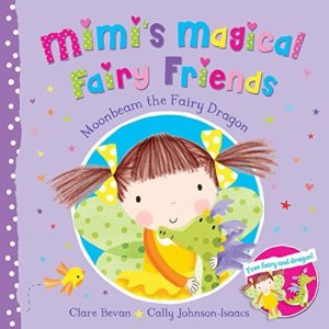 Moonbeam the Fairy Dragon (Mimi's Magical Fairy Friends)