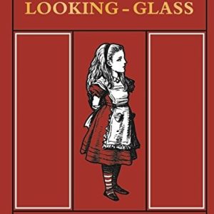 Through the Looking Glass Little Folks Edition (MacMillan Alice)