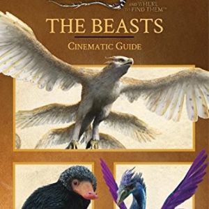 Fantastic Beasts and Where to Find Them: The Beasts: Cinematic Guide