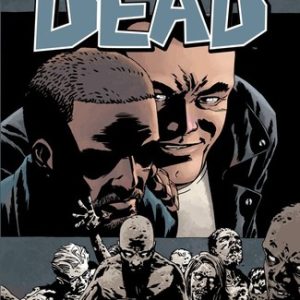 The Walking Dead Volume 25: No Turning Back