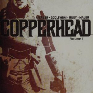 Copperhead, Vol. 1: A New Sheriff in Town