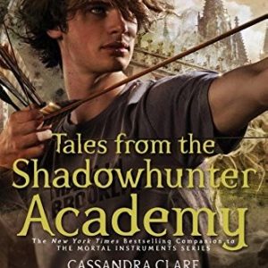 Tales from the Shadowhunter Academy