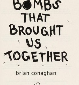 The Bombs That Brought Us Together