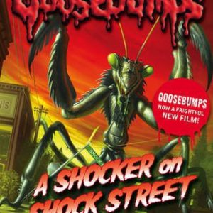 A Shocker on Shock Street (Goosebumps)