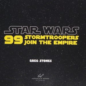 99 Stormtroopers Join the Empire