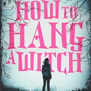 How to Hang a Witch