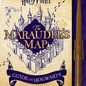 Harry Potter: The Marauder's Map Guide to Hogwarts