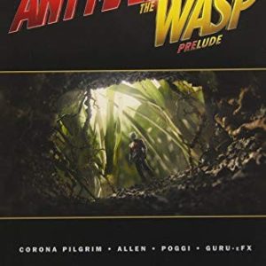 Marvel's Ant-man And The Wasp Prelude