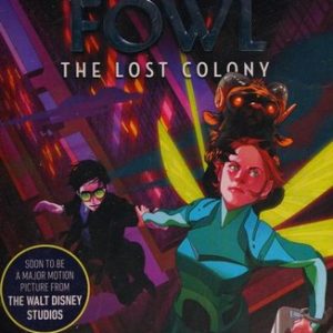 Artemis Fowl the Lost Colony (New Cover and Sneak Peek)