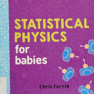 Statistical Physics for Babies
