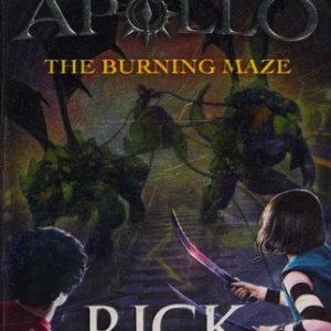 The Burning Maze (The Trials of Apollo Book 3)