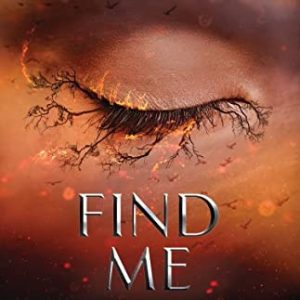 Find Me (Shatter Me trilogy companion)