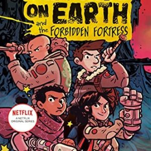 The Last Kids on Earth and the Forbidden Fortress