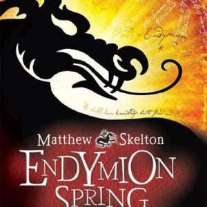Endymion Spring (Puffin Fiction)