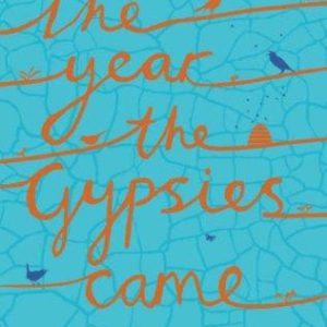The Year the Gypsies Came