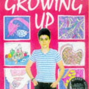 ^(R)^(K) Growing Up (Facts of Life)