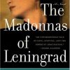 The Madonnas of Leningrad