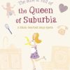 The Rise and Fall of the Queen of Suburbia: A Black-Hearted Soap Opera