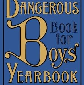 The Dangerous Book for Boys Yearbook