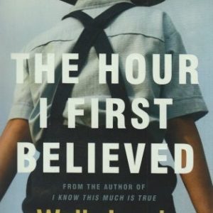 The Hour I First Believed