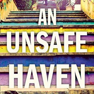 An Unsafe Haven