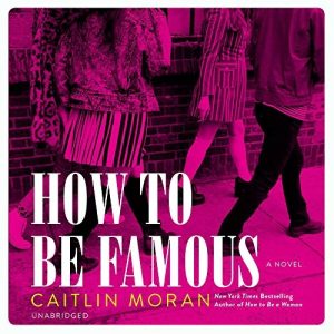How to be Famous