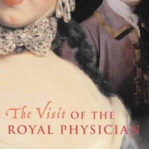 The Visit of the Royal Physician