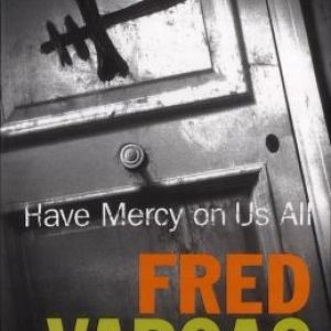 Have Mercy on Us All