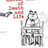 A Matter of Death and Life