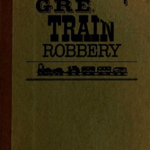 The Great Train Robbery