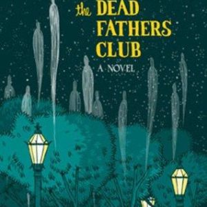 The Dead Fathers Club