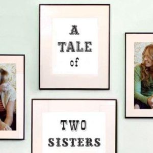A Tale Of Two Sisters