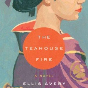The Teahouse Fire