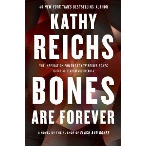 Bones Are Forever: (Temperance Brennan 15)