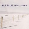 Man Walks into a Room