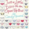 ^(OP) Just a Little Disco on an Open-Top Bus