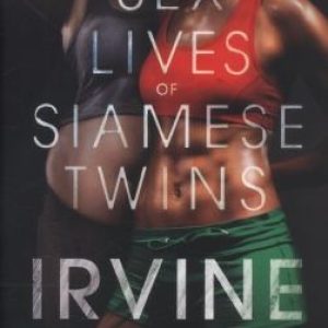 The Sex Lives of Siamese Twins