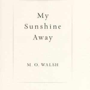 My Sunshine Away