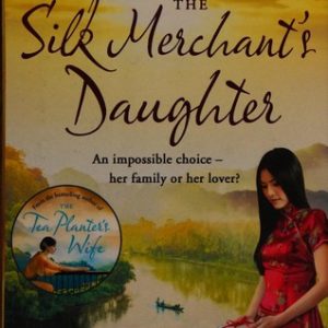 The Silk Merchant’s Daughter