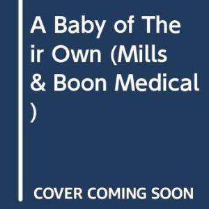 Baby of Their Own