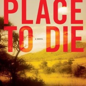 A Beautiful Place to Die