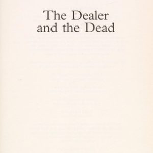 The Dealer and the Dead