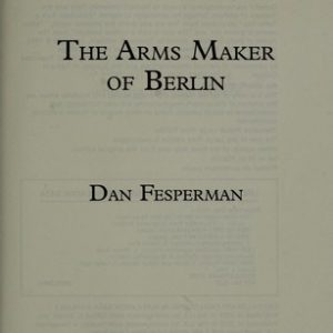 The Arms Maker of Berlin
