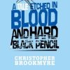 A Tale Etched in Blood and Hard Black Pencil